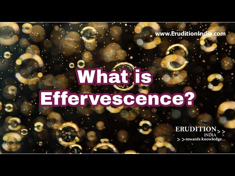 What is Effervescence? - Practical Demo With Definition