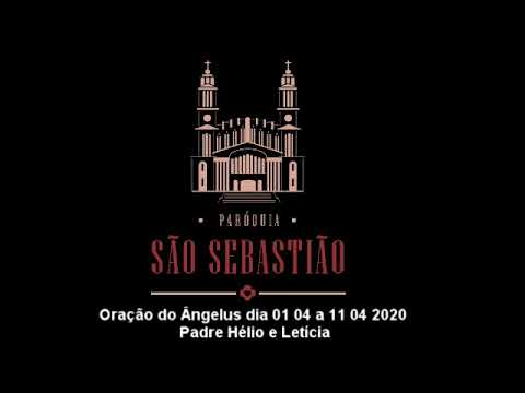 Oração do Ângelus dia 01 04 a 11 04 2020 Padre Helio e Letícia