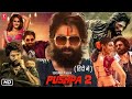 Pushpa 2 | Allu Arjun .Sanjay Dutt .New Released Movie | South Indian Hindi Dubbed Full Action Movie