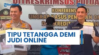 Kecanduan Judi Online, Ibu Rumah Tangga Asal Cilacap Lakukan Penipuan hingga Rp 800 Juta
