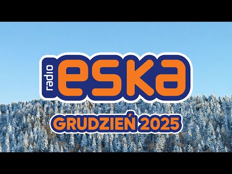 Hity Eska 2025 Grudzień * Najnowsze Przeboje z Radia 2025 * Najlepsza radiowa muzyka 2025 *