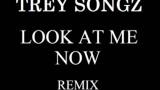 Trey Songz - Look At Me Now Remix (HD Quality)