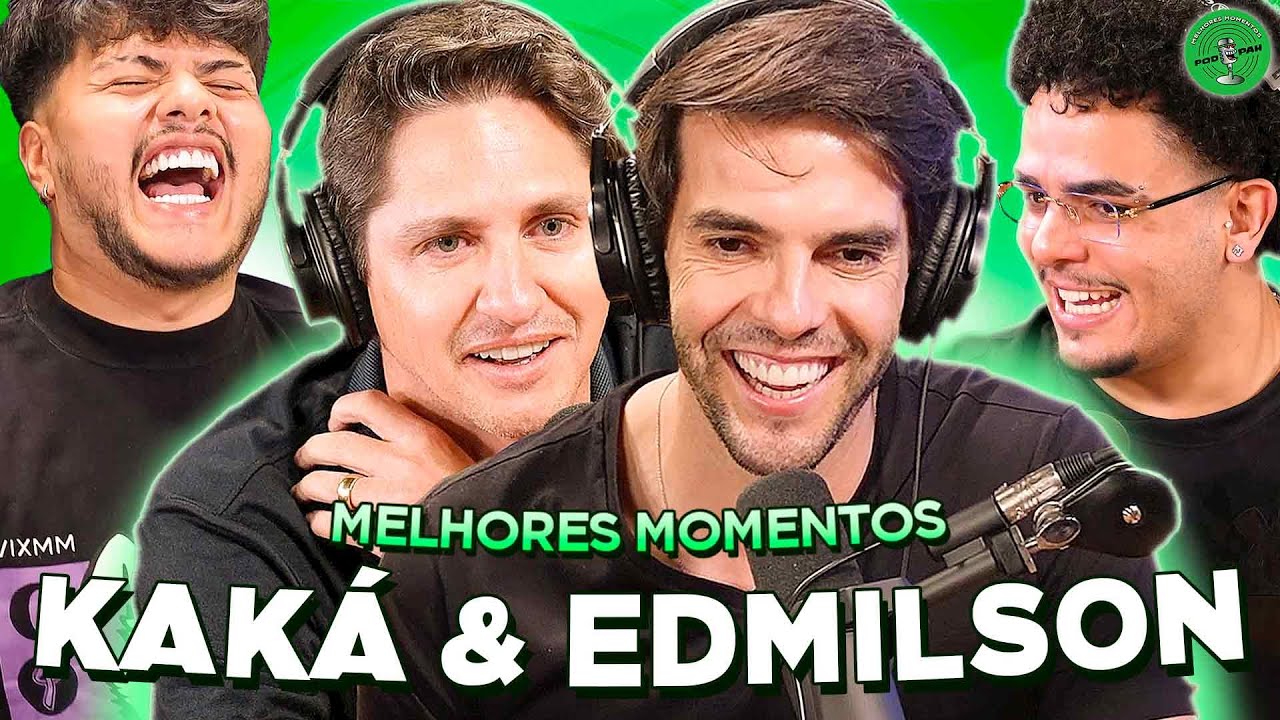 KAKÁ & EDMILSON NO PODPAH - MELHORES MOMENTOS
