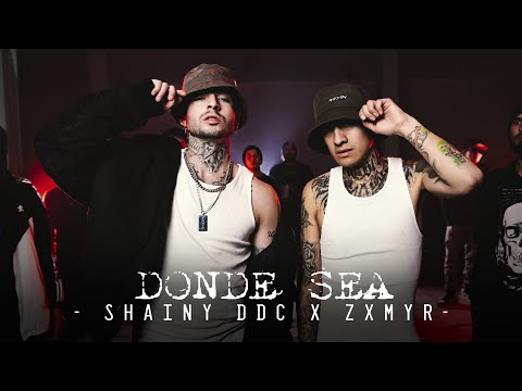 Shainy DDC x Zxmyr - Donde Sea