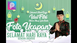 MEMBUAT FOTO UCAPAN SELAMAT HARI RAYA IDUL FITRI KEKINIAN DAN ELEGAN dengan Android | TERBARU 2020