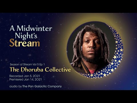 Season of Stream Vol 5, Ep 1 | Dhoruba Collective