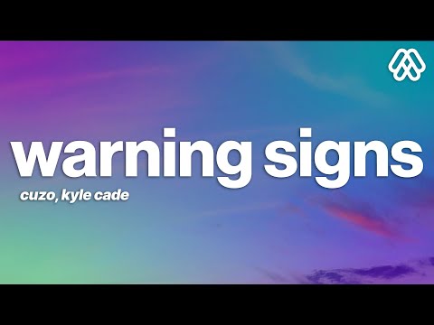 CUZO, Kyle Cade - Warning Signs (Lyrics) [7clouds Release]