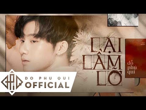 Lại lầm lỡ - Đỗ Phú Quí