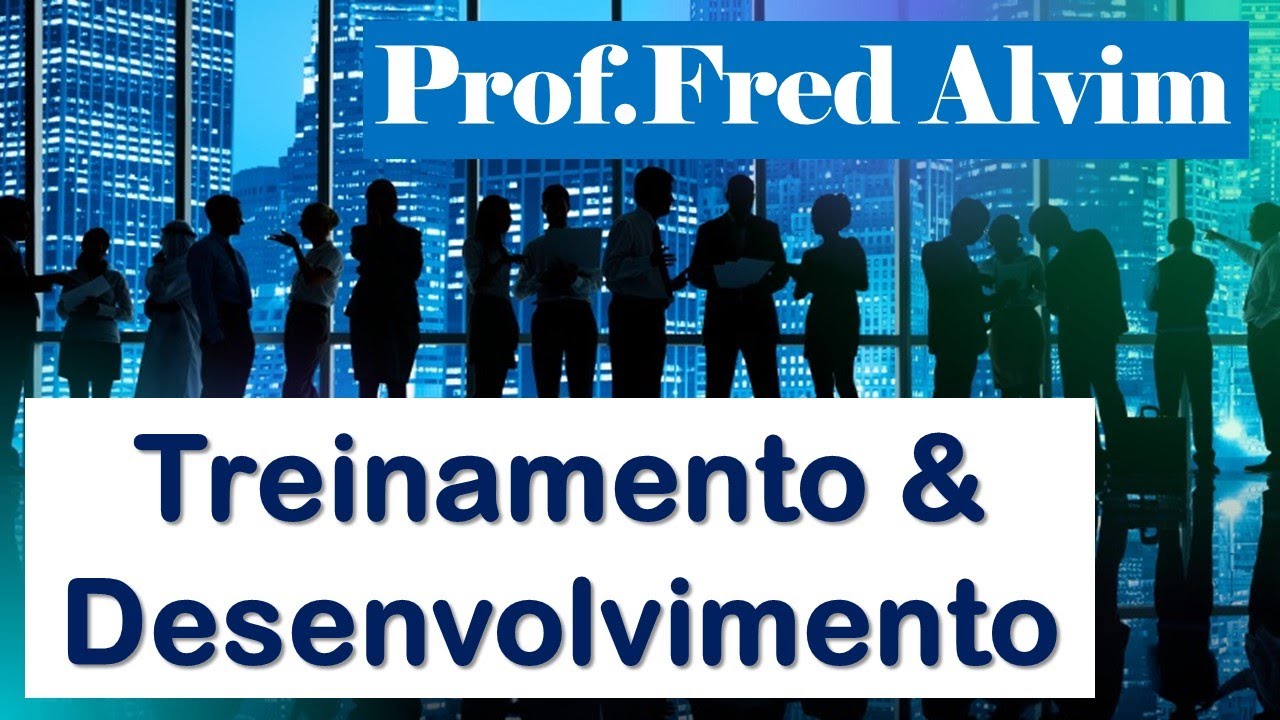 Treinamento e desenvolvimento