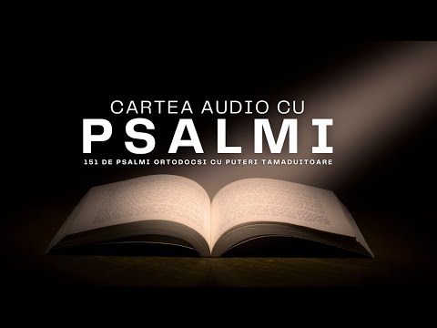 Cei mai puternici psalmi pentru lupta spirituala impotriva raului