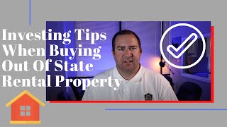 What To Know Before You Purchase Out Of State Rental Property
