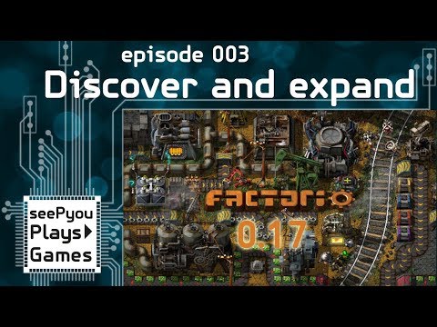 seePyou plays - Factorio - Discover and Expand - Ep03