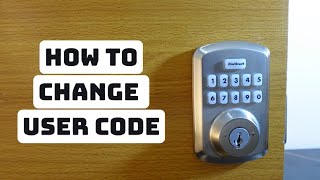 How to Change User Code on Kwikset Powerbolt 250 Door Lock