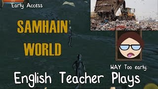 SamhainWorld - Early Access to the Dumpster Fire