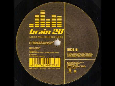 Brain 20 - Acid Motherfuckers (Michael Da Brain Mix) (1999)