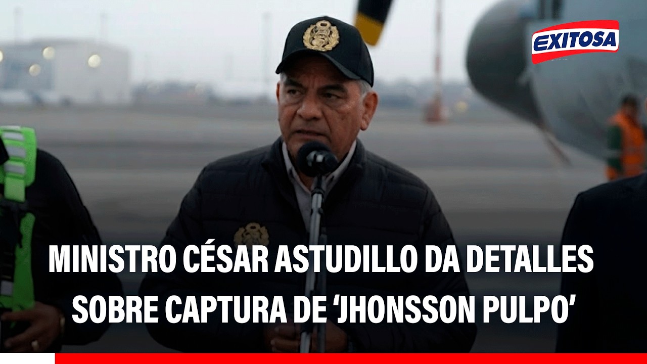 🔴🔵Ministro Astudillo brinda detalles sobre la captura de ‘Jhonsson Pulpo’ tras su llegada a Lima