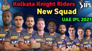 IPL 2021 - Kolkata Knight Riders New Squad b| KKR Squad IPL 2021 in UAE | kkr 2021 squad