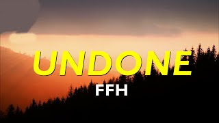 FFH - Undone (Legendado/Tradução pt-br)