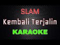 Slam Kembali Terjalin Karaoke LMusical
