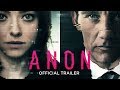 Anon - International Trailer