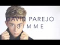 David Parejo - GIMME (Official Lyric Video) 