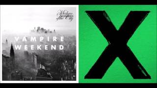 Our Own Sense Of Time - Ed Sheeran vs Vampire Weekend (Mashup)