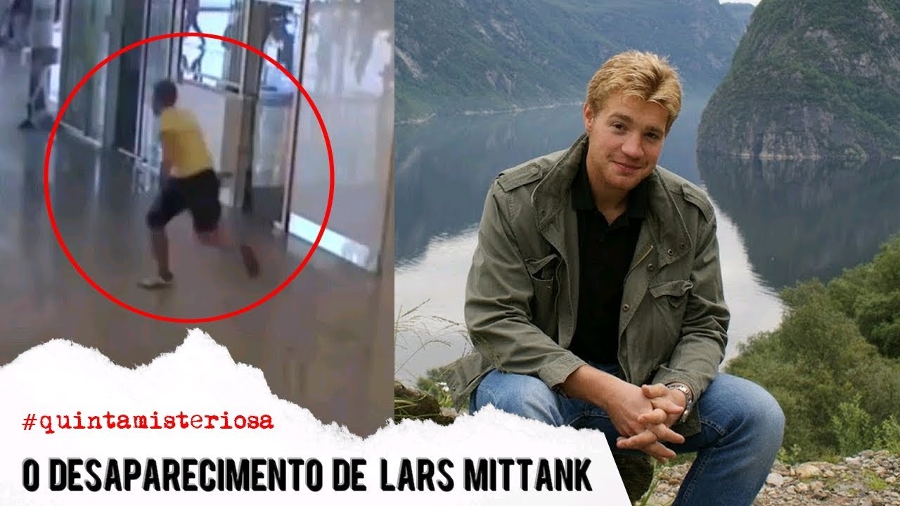 O DESAPARECIMENTO BIZARRO DE LARS MITTANK