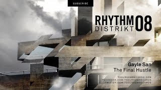 Gayle San - The Final Hustle