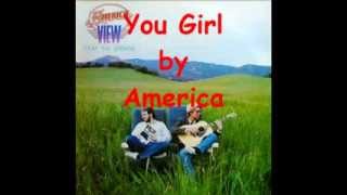 You Girl by America