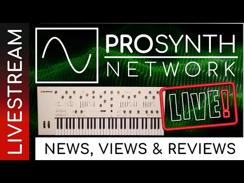 Pro Synth Network LIVE! - Episode 305