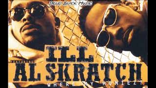 Ill Al Skratch - Where My Homiez? (Remix) This Is For My Homiez (Extended Mix)