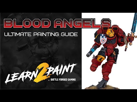 How to Paint Blood Angels | Ultimate Painting Guide