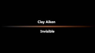 &quot;Invisible&quot; by Clay Aiken