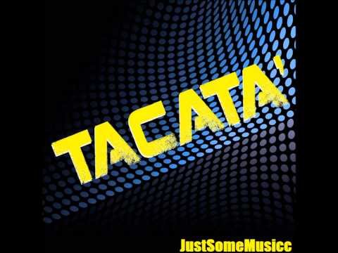 TacaBro - Tacata' [Audio] HQ