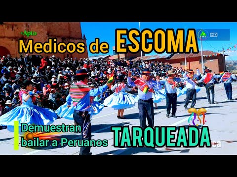 Tarqueada de Escoma Bolivia || médicos bailando en Perú