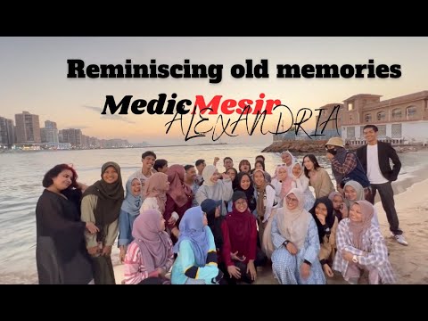 MEMORIES OF MEDICMESIR ALEXANDRIA