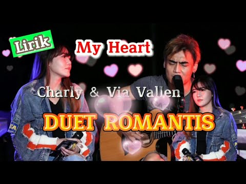 Charly ft Via vallen / My Heart (Acha Septriasa feat Irwansyah) video lirik