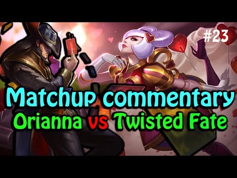 Matchup commentary #23: Orianna vs TF