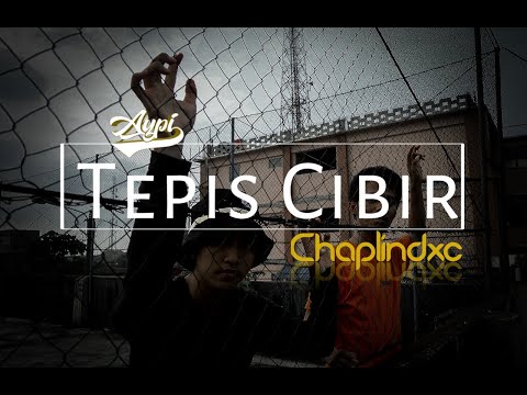 AYPI FT CHAPLINDXC - TEPIS CIBIR ( OFFICIAL VIDEO )