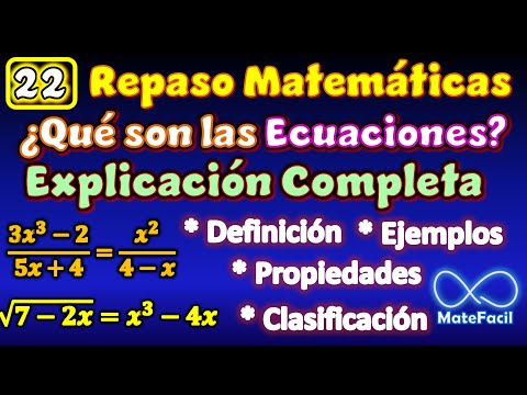 22. ¿Qué es una Ecuación? Tipos de ecuaciones y propiedades EXPLICACIÓN COMPLETA