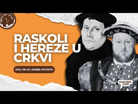 Magistra vitae 1. 6. 2023. – doc. dr. sc. fra Daniel Patafta o raskolima i herezama u Crkvi 3. dio