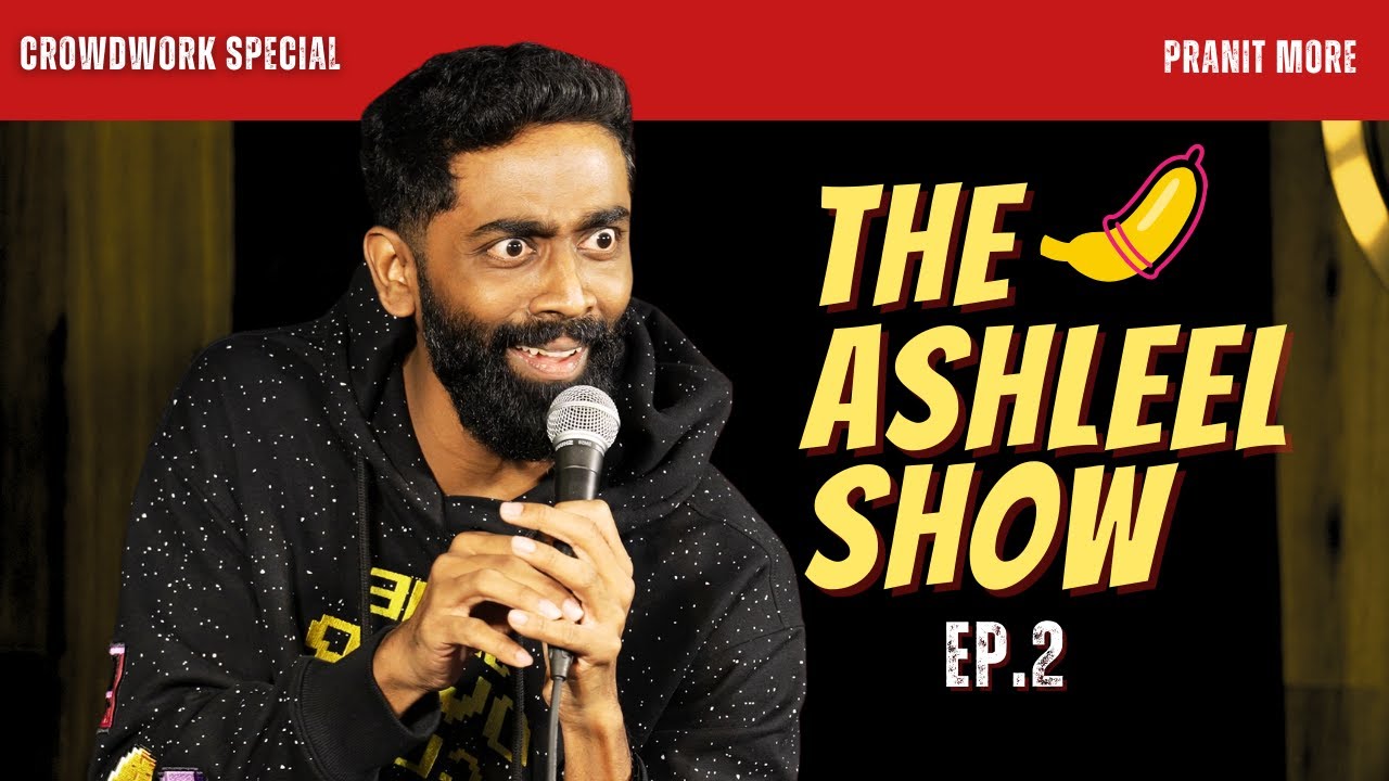 Ashleel Show Special: Pranit More’s Hilarious Crowd Work Comedy