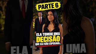 UM SENTIMENTO QUE NENHUM DOS DOIS CONSEGUIU ESCONDER  #NovaFase #HistoriaEmocionante #amor