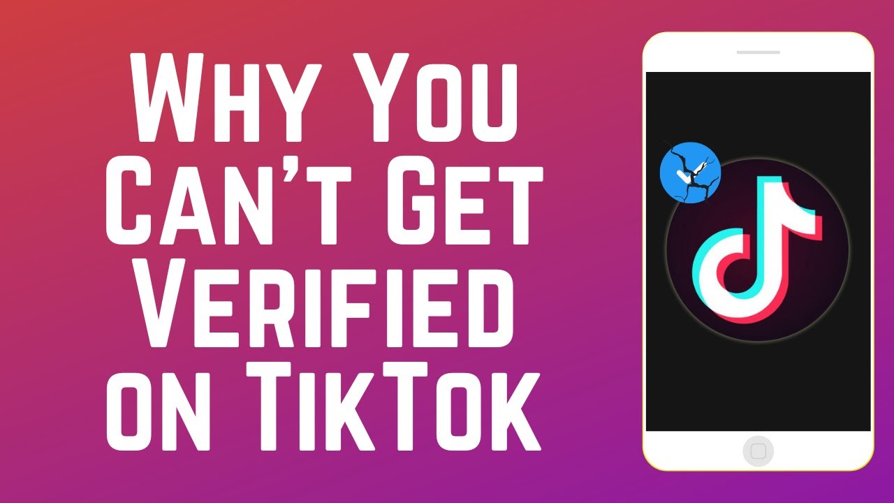 Why You Can't Get Verified on TikTok