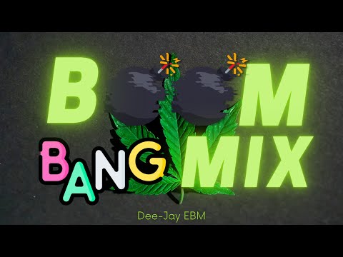 Dee-Jay EBM | BOOM-BANG MIX