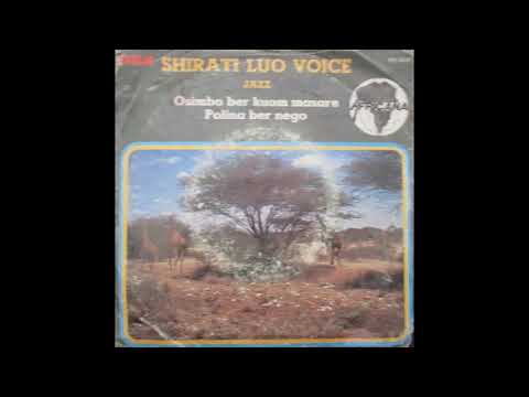 El Rastrillo Masacrado // Osimbo Ber Kuom Masare - Shirati Luo Voice Jazz