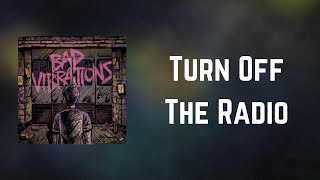A Day To Remember - Turn Off The Radio (Lyrics)
