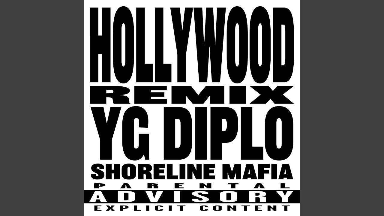 HOLLYWOOD (Diplo Remix)