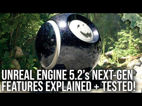 Unreal Engine 5.2 - Next-Gen Evolves - New Features + Tech Tested - And A 'Cure' For Stutter?