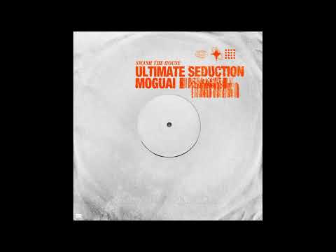 MOGUAI - Ultimate Seduction (Extended Mix)